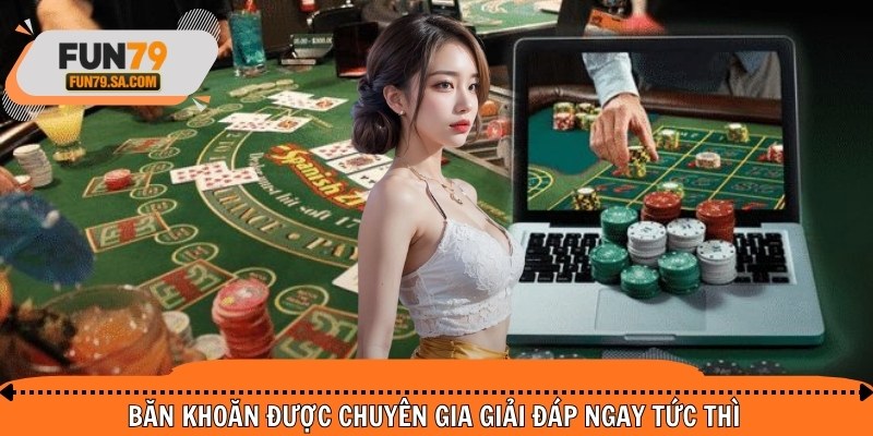 Băn khoăn được chuyên gia giải đáp ngay tức thì