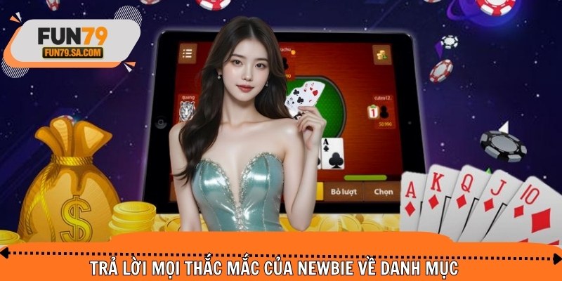 Trả lời mọi thắc mắc của newbie về danh mục